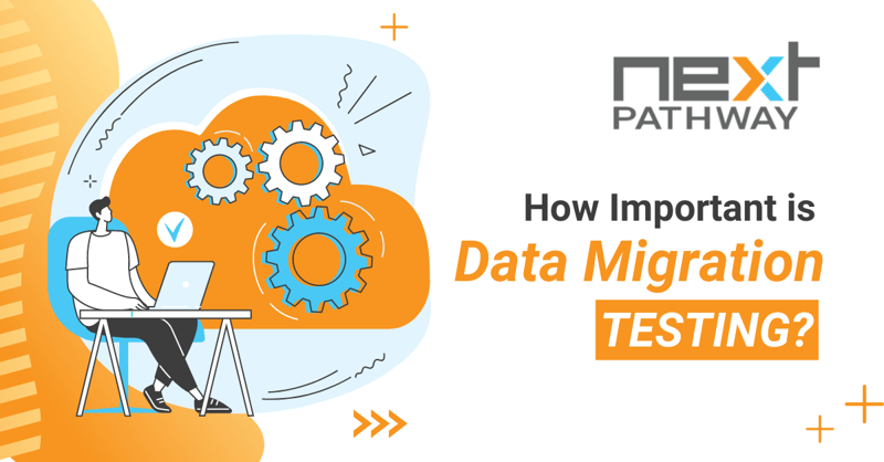 How Important Is Data Migration Testing?