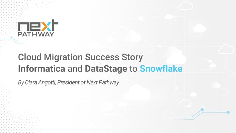 Informatica and DataStage to Snowflake Cloud Migration Success Story
