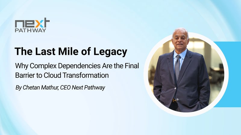 The Last Mile of Legacy: Why Complex Dependencies Are the Final Barrier to Cloud Transformation